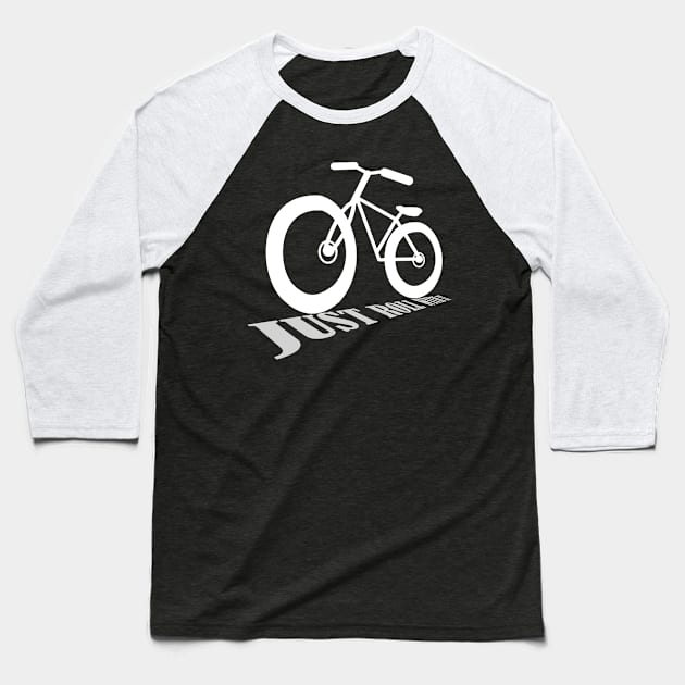 Just Roll With It - Retro Racing Bike Bicycle shirt Baseball T-Shirt by andytruong